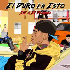 El Duro en Esto - Single - Ele A El Dominio El Duro en Esto - Single - Ele A El Dominio