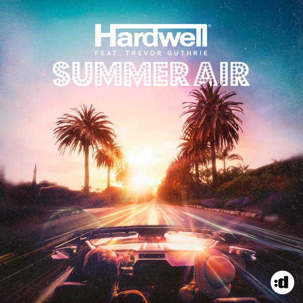 Armin van Buuren & Hardwell - Summer Air (feat. Trevor Guthrie)