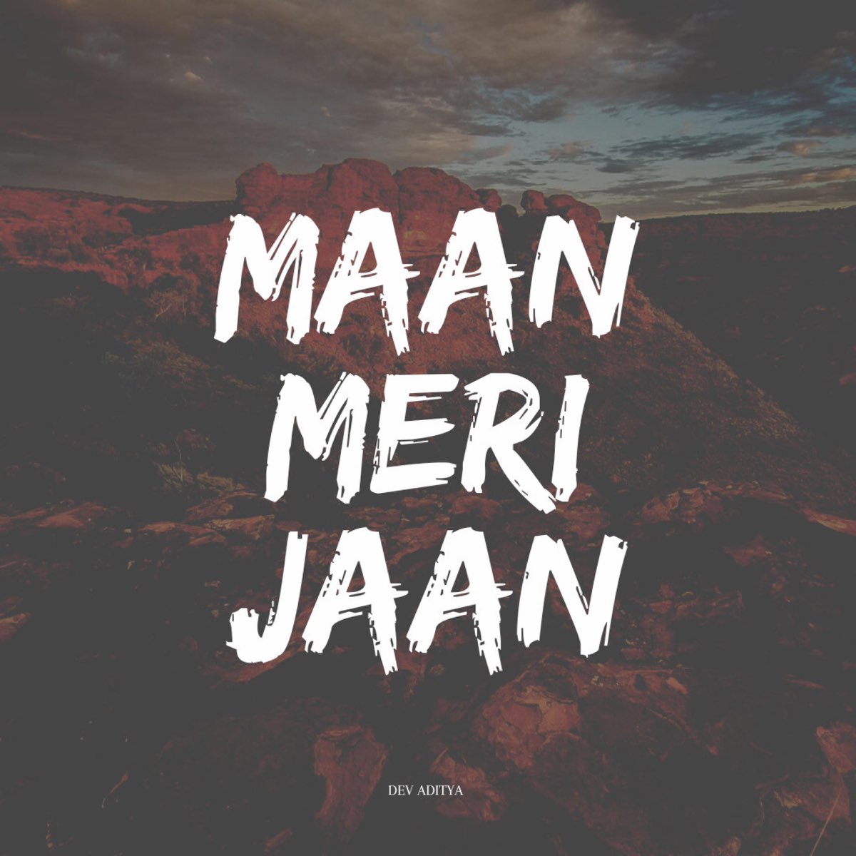 Maan Meri Jaan - Single by Dev Aditya on Apple Music