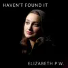 Stream & download Haven't Found It - Single