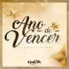 Ano de Vencer - Single album lyrics, reviews, download