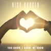 You Know, I Know, We Know - Single