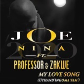 My Love Song (Uthand' Ingoma Yam) [feat. Zakwe] artwork