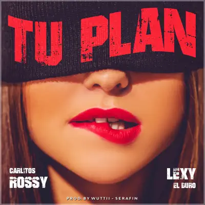 Tu Plan - Single - Carlitos Rossy