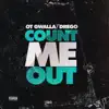 Count Me Out (feat. Drego) - Single album lyrics, reviews, download