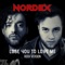 Lose You to Love Me - Nordex lyrics