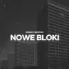 Nowe Bloki - Single album lyrics, reviews, download