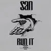 Run It - Single album lyrics, reviews, download