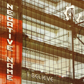I Believe - Negative Name