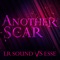 Another Scar - LR Sound & Esse lyrics