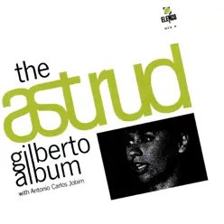 The Astrud Gilberto Album with Antônio Carlos Jobim - Astrud Gilberto