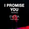 I Promise You (feat. Morzy) - Evotia & Doug Knox lyrics