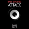 Bass Boosted Attack - EP