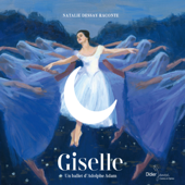 Giselle : un ballet d'Adolphe Adam - Natalie Dessay, Orchestre Symphonique de Londres & Anatole Fistoulari