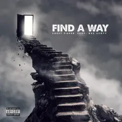 Find a Way (feat. Bee Scott) - Single by Corey Pieper album reviews, ratings, credits