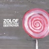 Zolof the Rock & Roll Destroyer