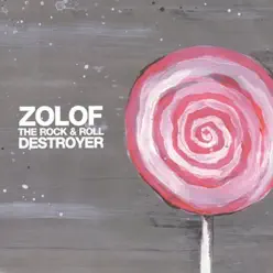 Zolof the Rock & Roll Destroyer - Zolof The Rock and Roll Destroyer