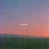 Selfish (feat. Samama) [Radio Edit] artwork