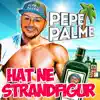 Stream & download Pepe Palme hat ne Strandfigur - Single