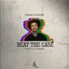 Beat the Case - Single album lyrics, reviews, download