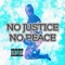 No Justice No Peace (feat. Jay Uno & Mad Snoop) - EyeAmCamino lyrics