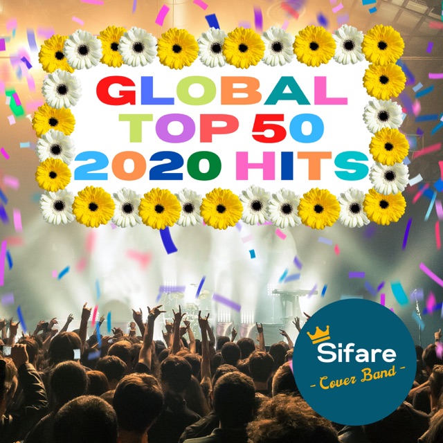 Sifare Cover Band Global Top 50 - 2020 Hits Album Cover