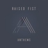 Anthem by Raised Fist iTunes Track 2