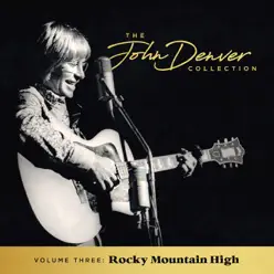 The John Denver Collection, Vol 3: Rocky Mountain High - John Denver