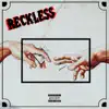 Reckless (feat. Bezy) - Single album lyrics, reviews, download