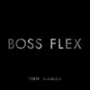 Boss Flex - Single album lyrics, reviews, download