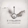 B Collision or (B Is For Banjo), or (B Sides), or (Bill), or Perhaps More Accurately (...The Eschatology of Bluegrass) [With Bonus Track] album lyrics, reviews, download