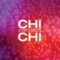 Chi Chi (feat. Chris Brown) [Hikeii Remix] artwork