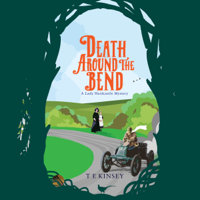 T E Kinsey - Death Around the Bend: A Lady Hardcastle Mystery, Book 3 (Unabridged) artwork