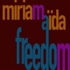 Freedom - Miriam Aïda