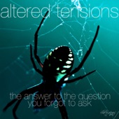 Altered Tensions (The Answer to the Question You Forgot to Ask) artwork