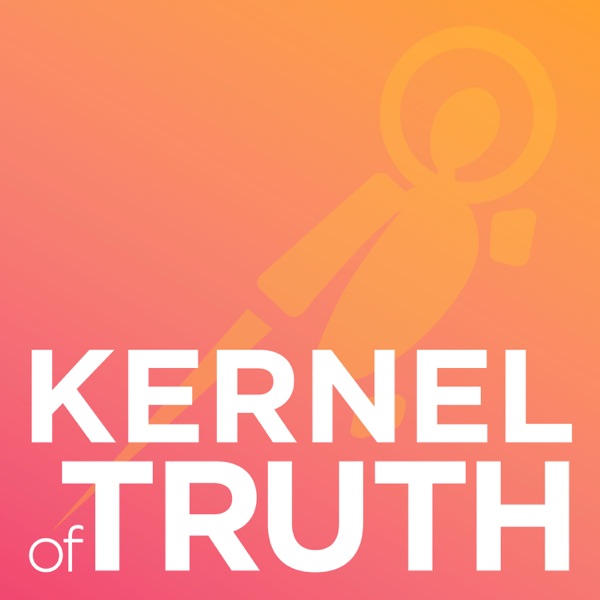 Kernel of Truth Kernel of Truth