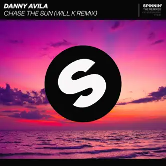 Chase The Sun (WILL K Remix) by Danny Avila song reviws