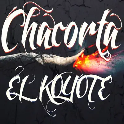 Chacorta - Single - Koyote