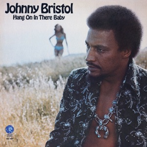Johnny Bristol - Hang On In There Baby - Line Dance Music