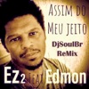 Assim do Meu Jeito (DjSoulBR Remix) [feat. Edmon] - Single