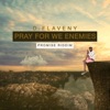 Pray for We Enemies - Single