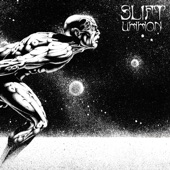 SLIFT - It's Coming.