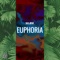 Euphøria - WLØM lyrics