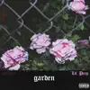 Garden - EP album lyrics, reviews, download