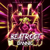 Beatroot (Dannic’s Bigroom Edit) artwork