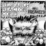 Research Reactor Corp. // Freakees Split 7" - Single