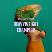 Heavyweight Champion (feat. RevelDay) artwork
