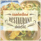 Cambodian Restaurant Music artwork