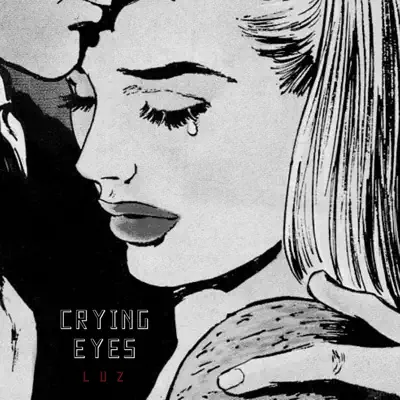 Crying Eyes - Luz
