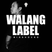 Walang Label artwork